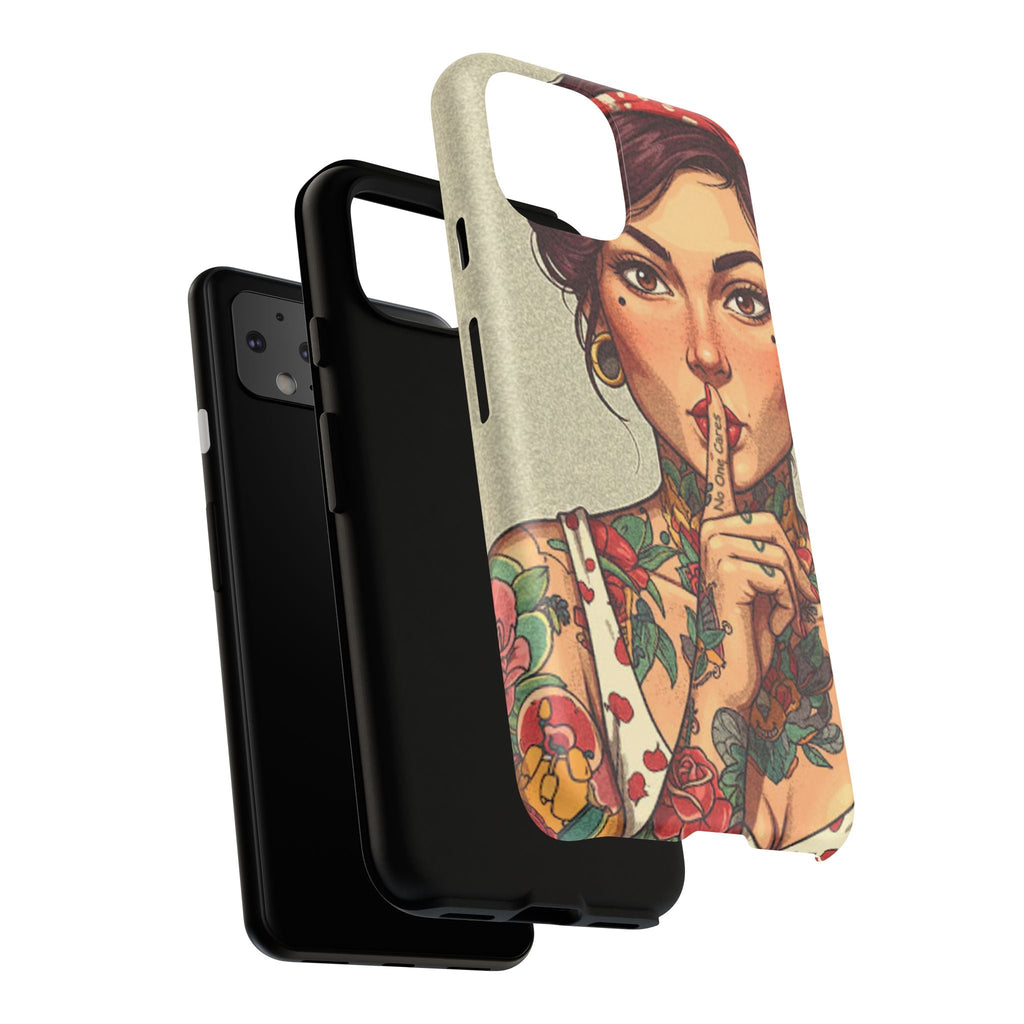 Shh No One Cares Tough Phone Case