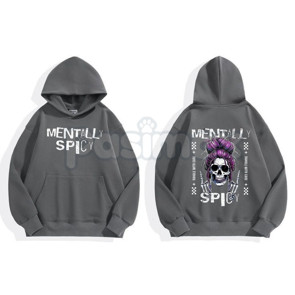Mentally Spicy Skull Hoodie