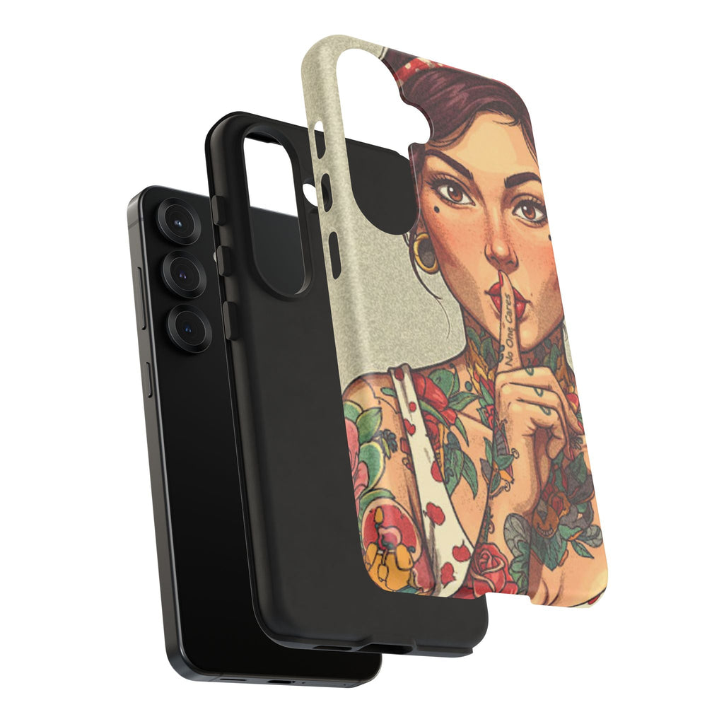 Shh No One Cares Tough Phone Case