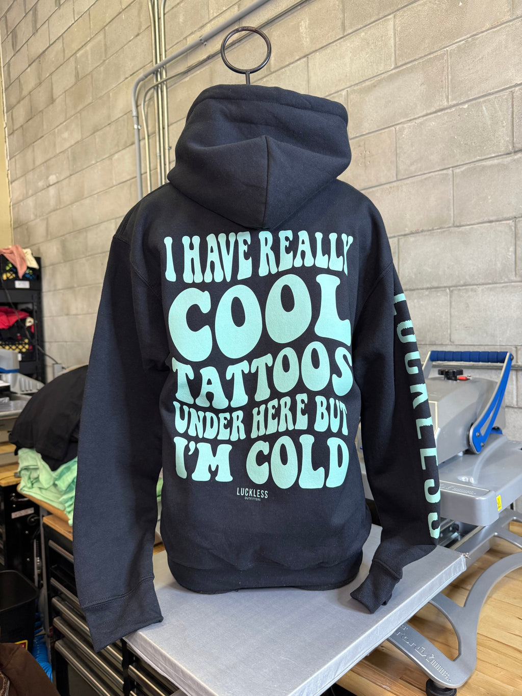 I Have Really Cool Tattoos Under Here But I'm Cold Hoodie