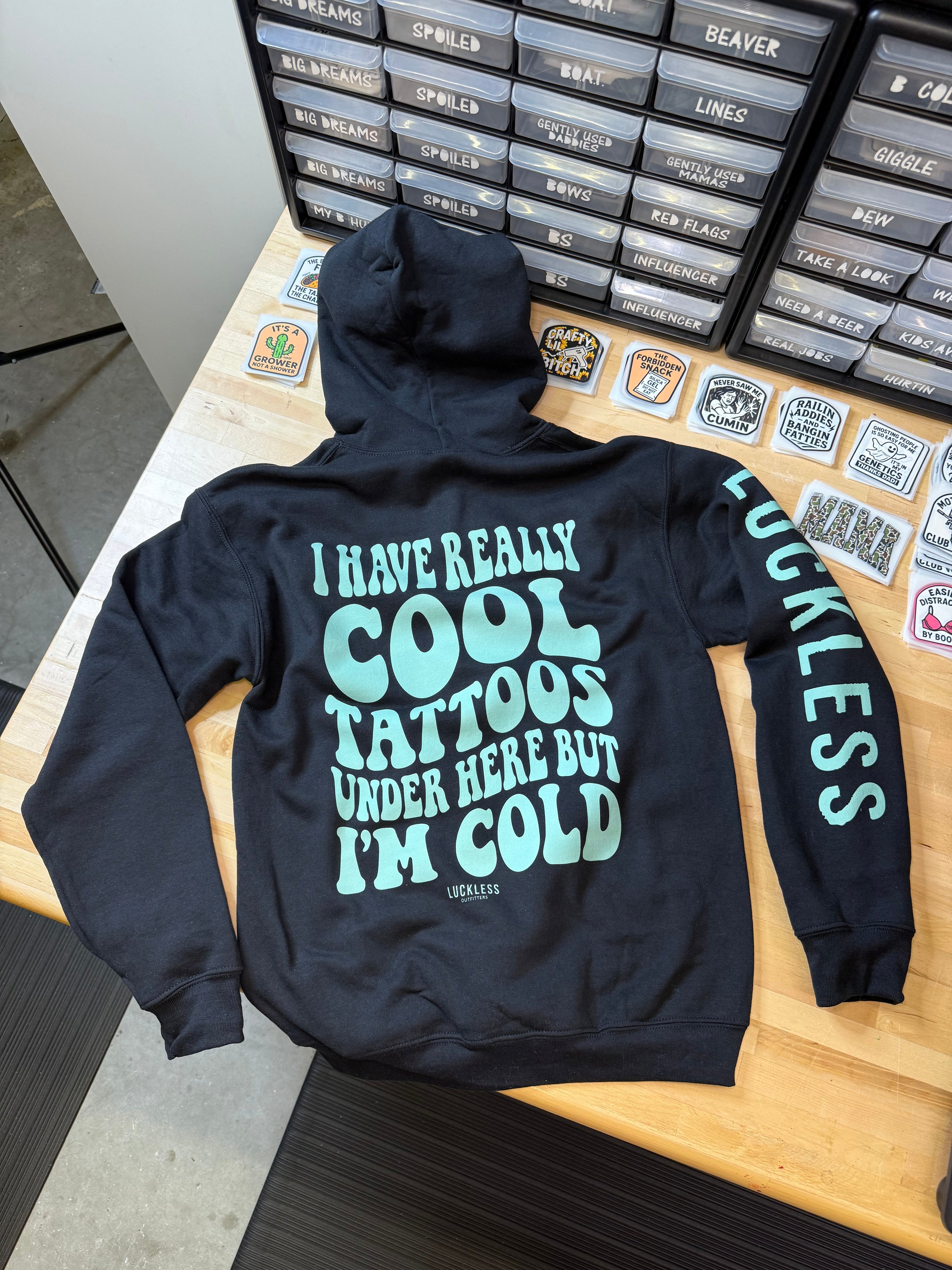 I Have Really Cool Tattoos Under Here But I'm Cold Hoodie