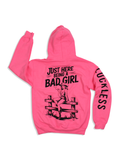 Just Here Being a Bad Girl Hoodie