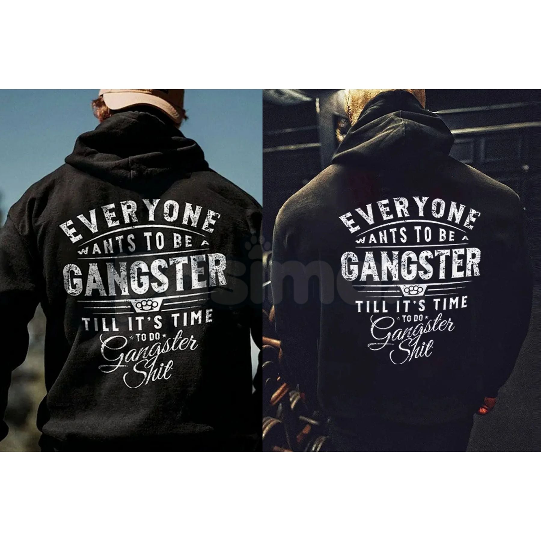 "Everyone Wants To Be Gangster" Hoodie