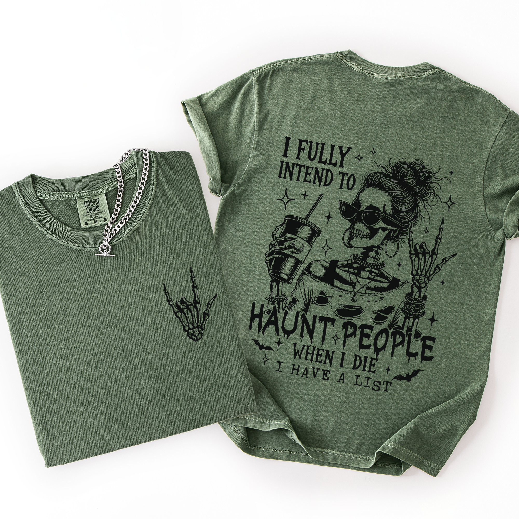 I Fully Intend To Haunt People When I Die, I Have A List — Skeleton Graphic Tee
