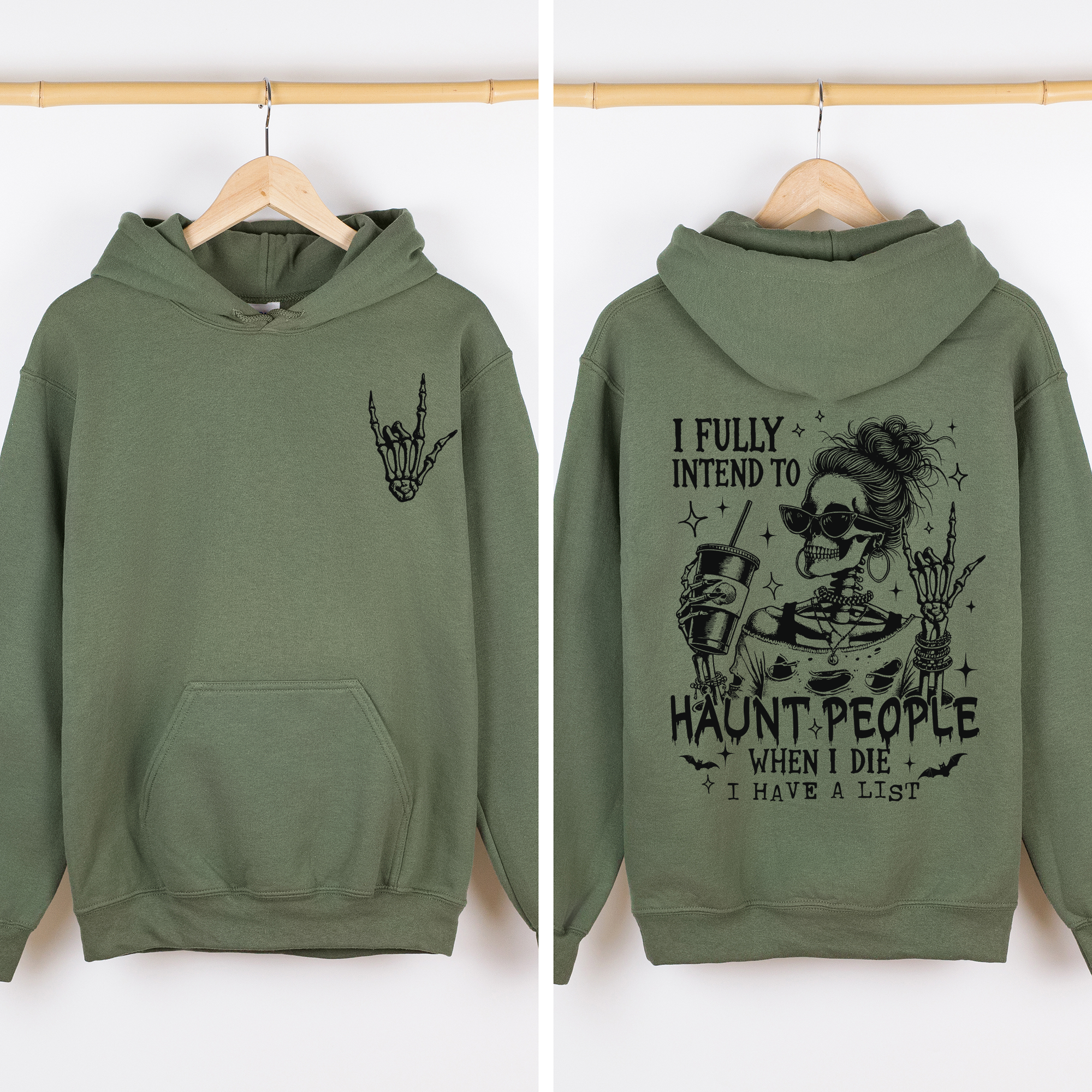 I Fully Intend To Haunt People When I Die, I Have A List — Skeleton Graphic Hoodie