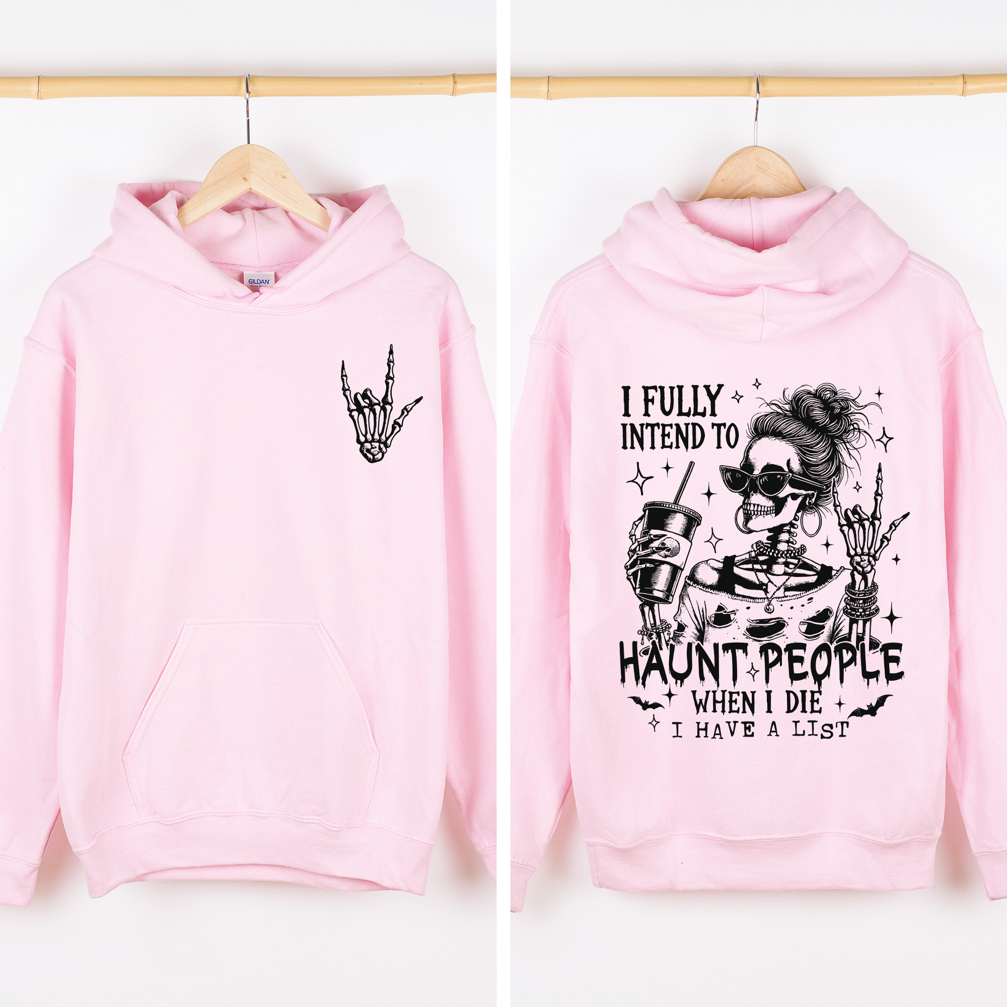 I Fully Intend To Haunt People When I Die, I Have A List — Skeleton Graphic Hoodie