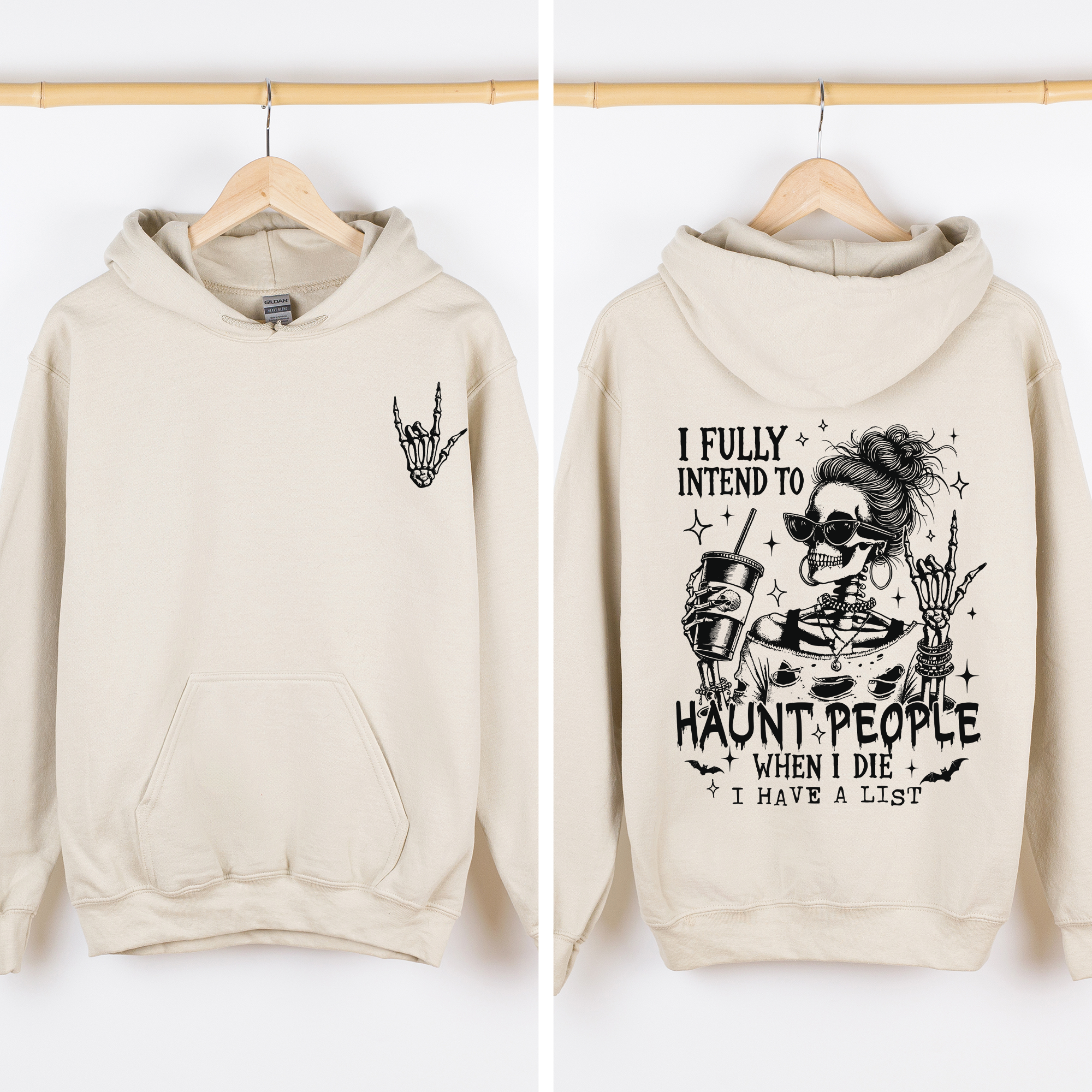 I Fully Intend To Haunt People When I Die, I Have A List — Skeleton Graphic Hoodie