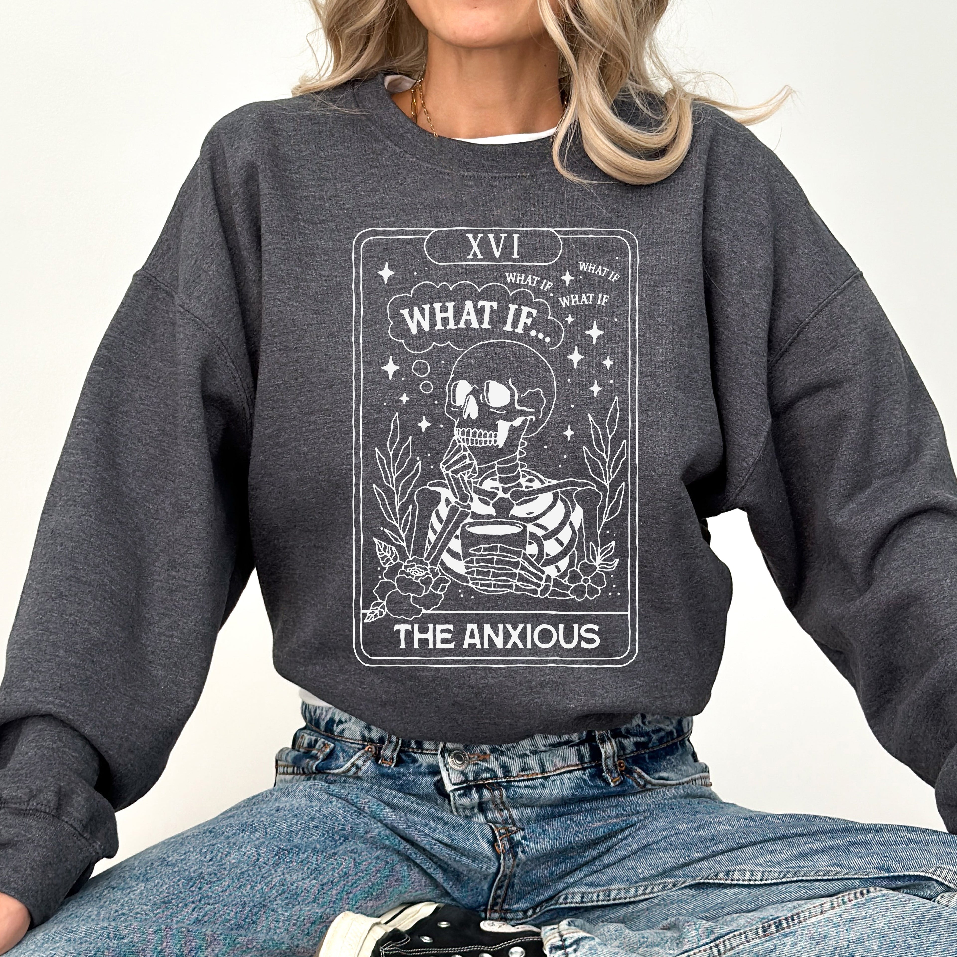 What If — The Anxious Skeleton Tarot Card Sweatshirt