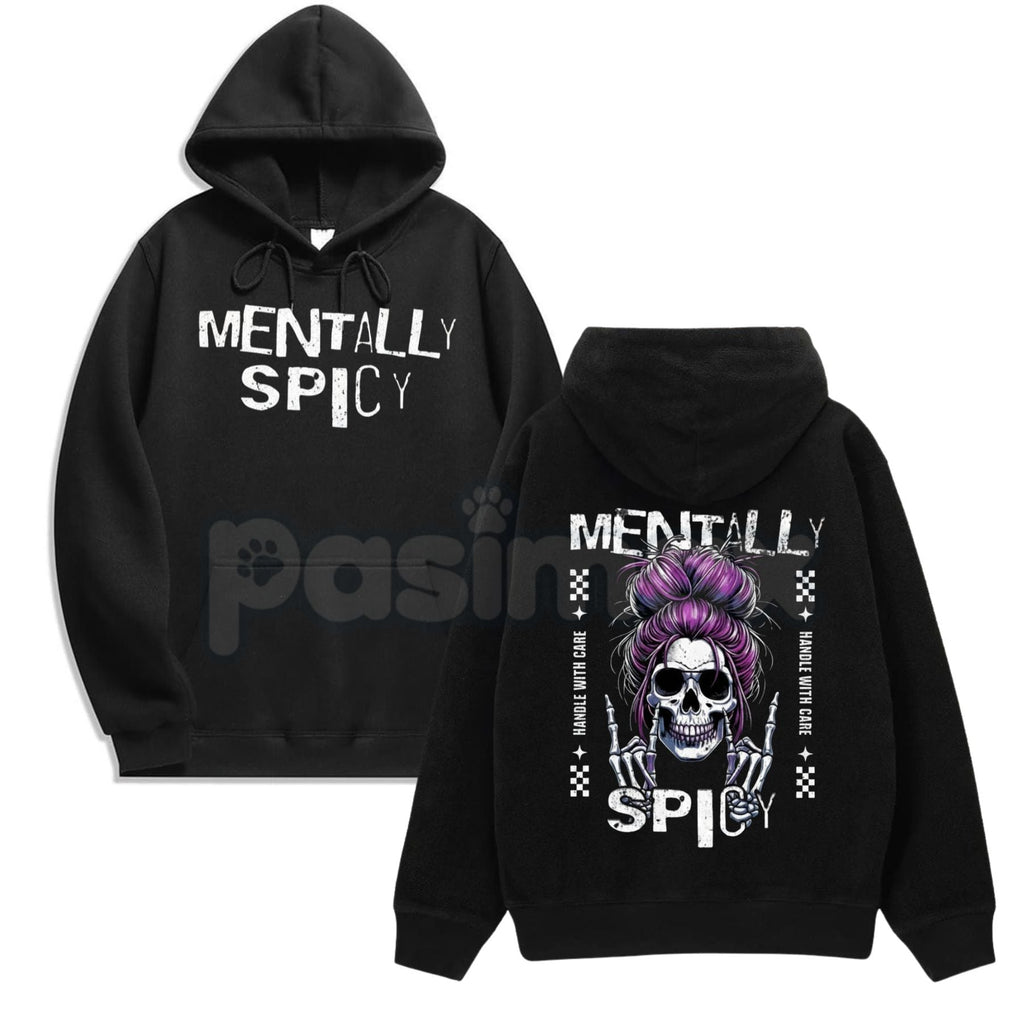 Mentally Spicy Skull Hoodie