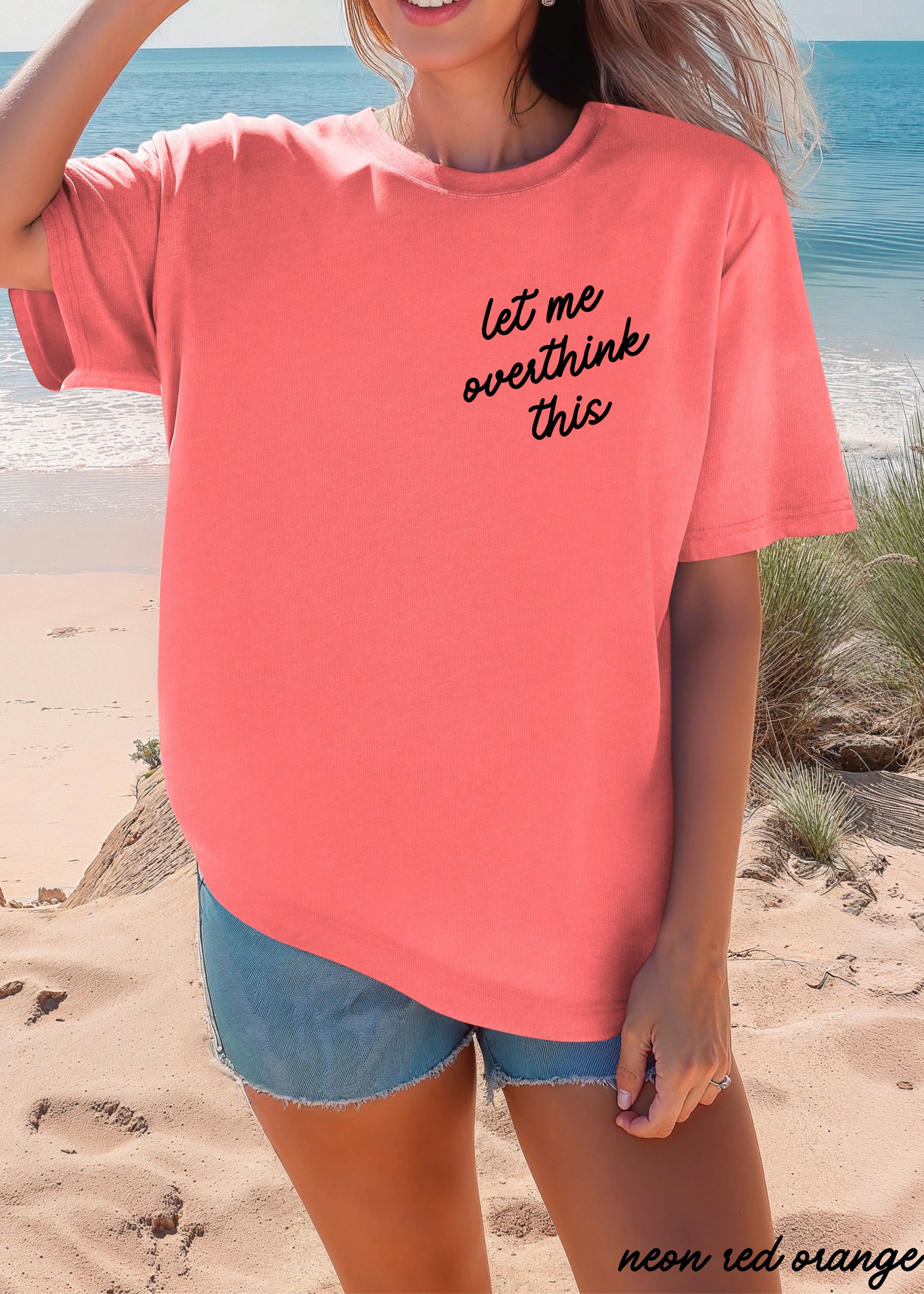 Let Me Overthink This Tee