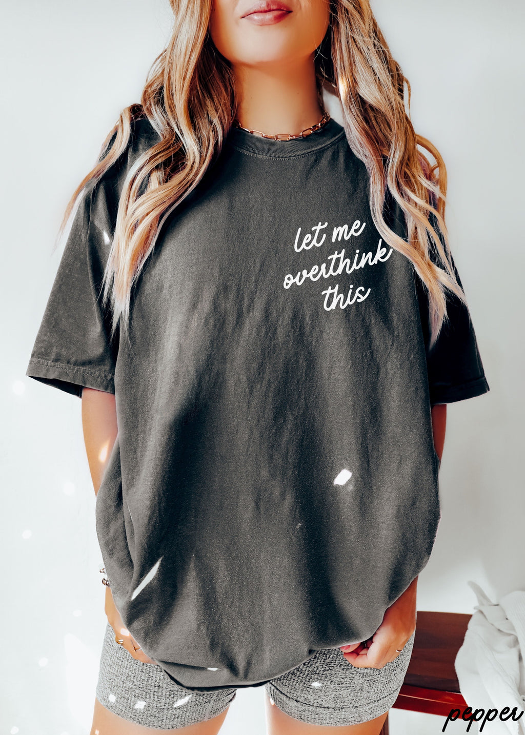 Let Me Overthink This Tee