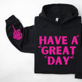 Have A Great Day Hoodie — Skeleton Middle Finger Sleeve Graphic Sweatshirt