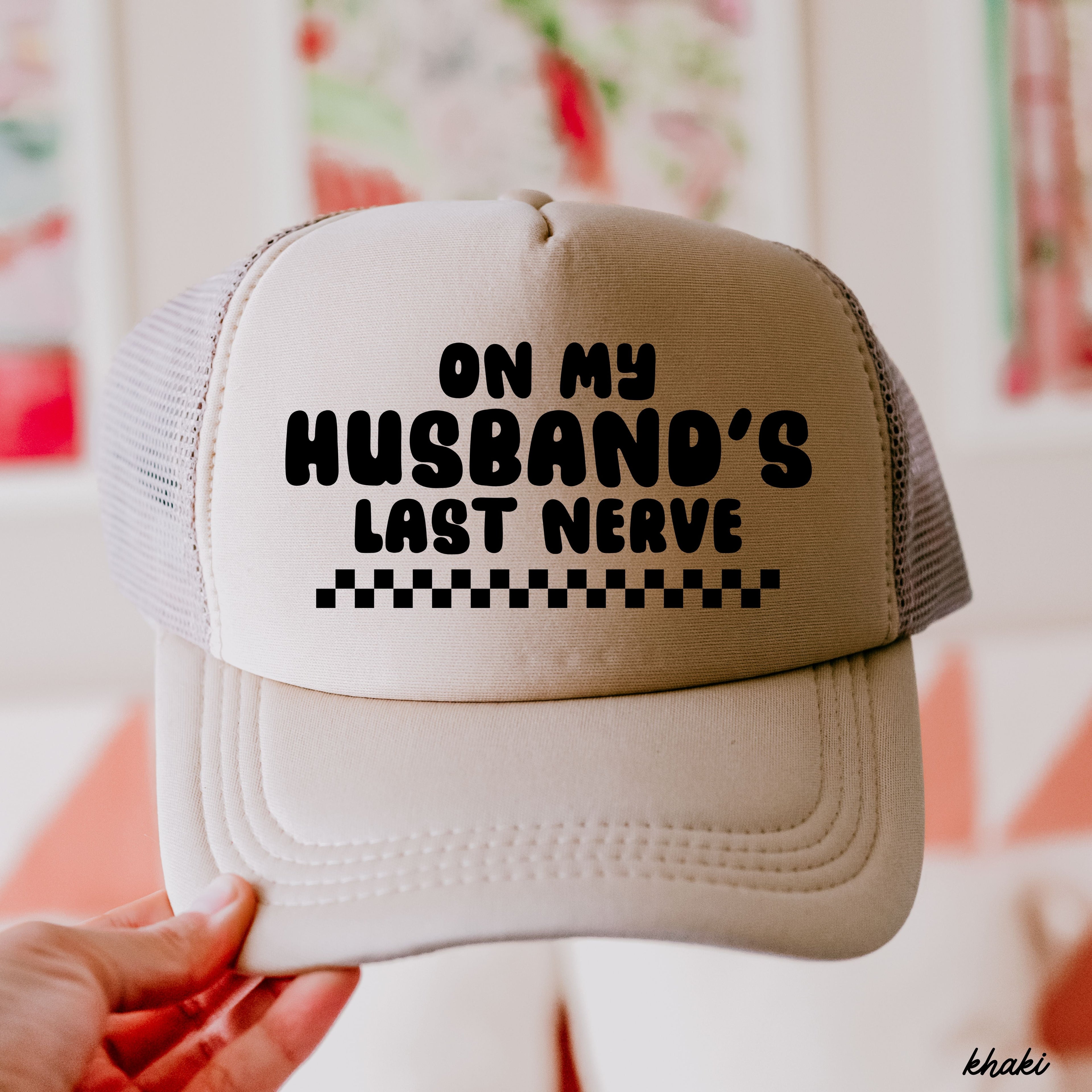 Husband's Last Nerve Trucker Hat