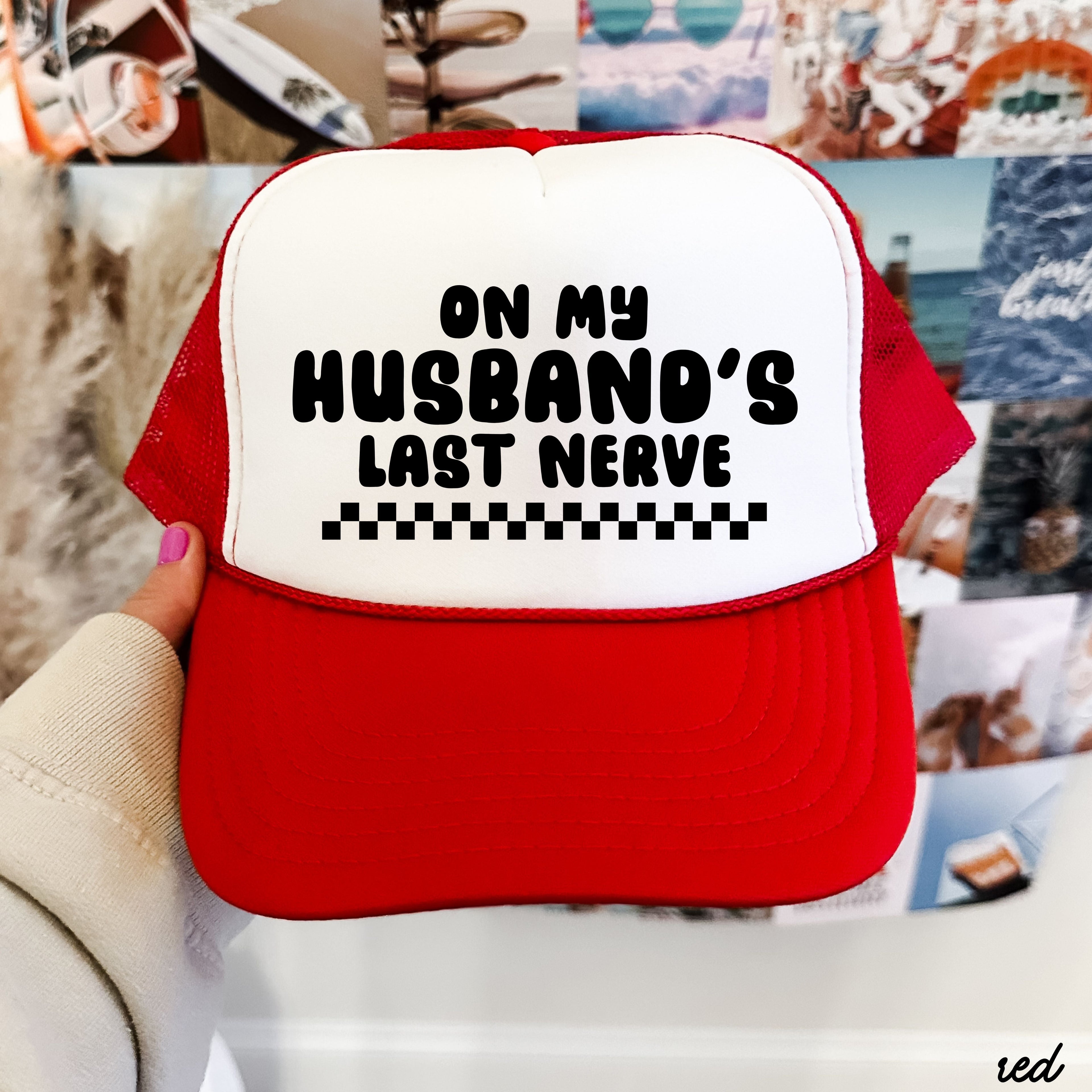 Husband's Last Nerve Trucker Hat