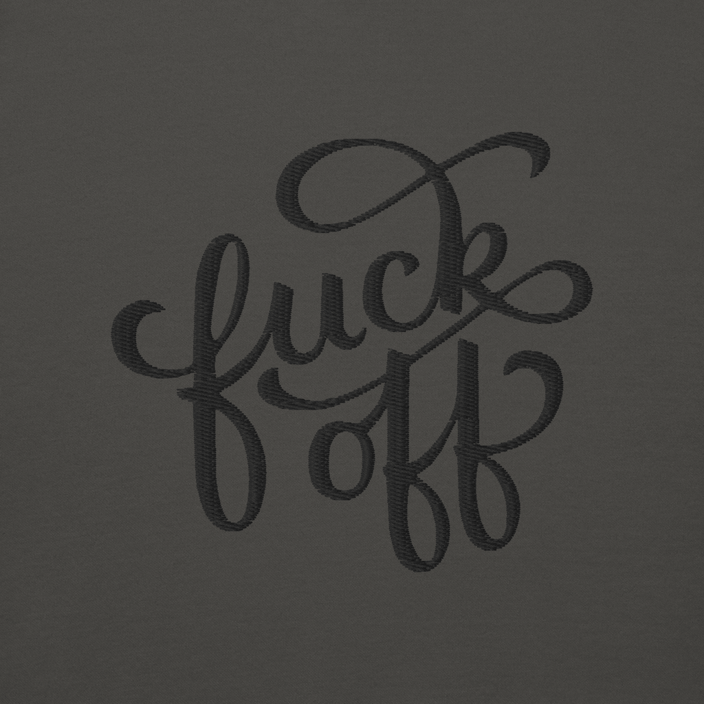 Fuck Off Embroidered Hoodie