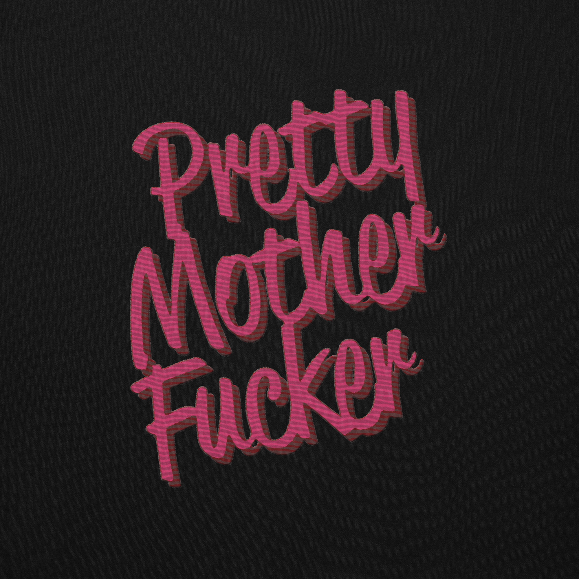 Pretty Mother Fucker Embroidered Hoodie