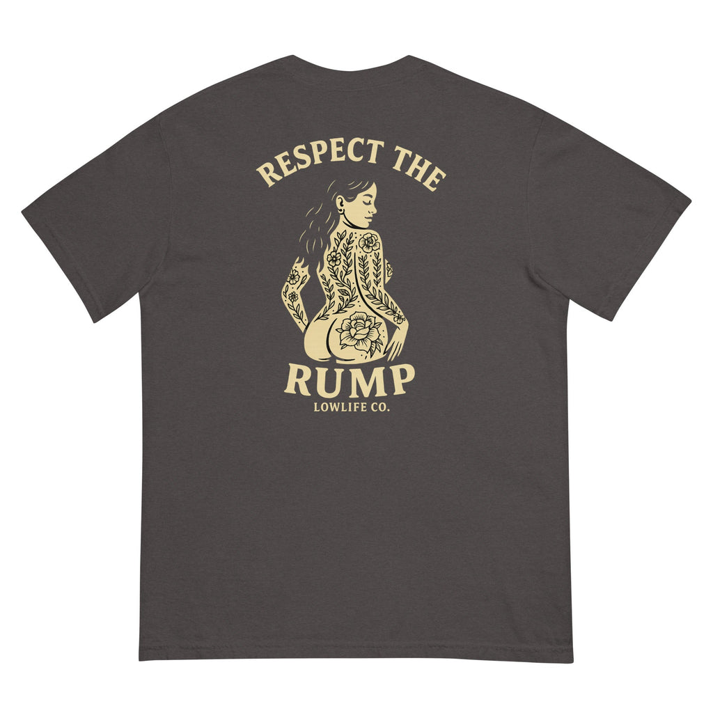 Respect The Rump Tee